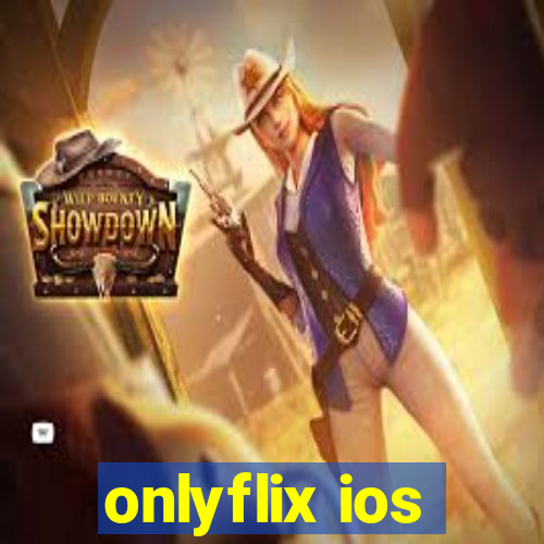 onlyflix ios